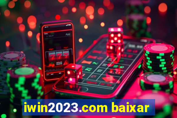 iwin2023.com baixar